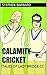 Calamity Cricket: Tales of ...
