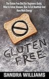 Gluten Free: The ...