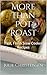 More Than Pot Roast: Fast, Fresh Slow Cooker Recipes (Slow Cooker Sensations Book 1)