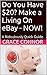 Do You Have $20? Make a Living On eBay - NOW!: A Ridiculously Quick Guide