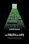 The Truth of Life by Ahmed Hulusi