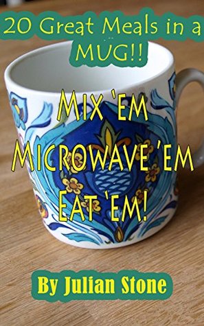 20 Fast Meals In a Mug (Kindle Edition)