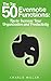 The Top 50 Evernote Functions: Tips for Increasing Your Organization and Productivity