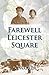 Farewell, Leicester Square (London Irish Rifles Book 2)