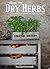 How to Dry Herbs: A Complete Guide on Drying Herbs