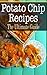 Potato Chip Recipes: The Ul...