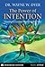 The Power of Intention: Learning to Co-create Your World Your Way