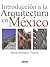 Introduccion a La Arquitectura En Mexico
