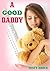 A Good Daddy (ABDL Ageplay Erotica)