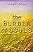 The Burden of Souls