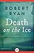 Death on the Ice by Robert      Ryan