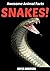 Snakes!: Fact and Photo Boo...