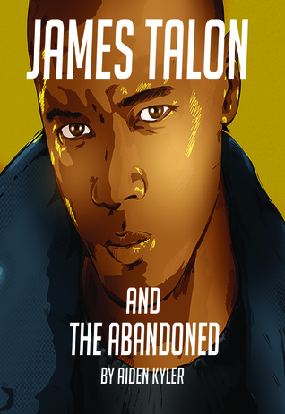 James Talon and The Abandoned