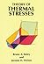 Theory of Thermal Stresses by Bruno A. Boley