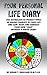 Your Personal Life Diary: Use Astrology to predict times of major changes in your life and sow, reap, and harvest your own "crop" without a Birth Chart