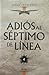 Los Batallones Olvidados (Adiós al Séptimo de Línea, #4)