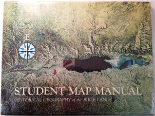 Student Map Manual: Historical Geography of the Bible Lands (Hardcover)