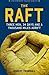 The Raft: Three Men, 34 Days, and a Thousand Miles Adrift