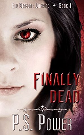 Finally Dead (Eve Benson: Vampire, #1)