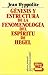 Génesis y estructura de la «Fenomenología del Espíritu» de Hegel