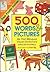 500 Words & Pictures : My First Bilingual Visual Dictionary (English/Filipino) (2006-05-04)