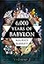 6,000 Years of Babylon - Vo...