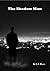 The Shadow Man