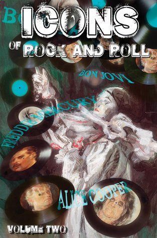 Icons of Rock and Rock Volume 2: David Bowie, Alice Cooper, Freddie Mercury and Bon Jovi