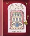 The Enchanted Dolls' House by Robyn Johnson