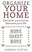 Organize Your Home: Declutter Your Home Destress Your Life