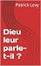 Dieu leur parle-t-il ? by Patrick Levy