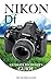 Nikon DF: Ultimate Beginner's Guide