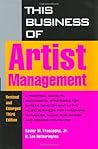 This Business of Artist Management by Howard Blumenthal