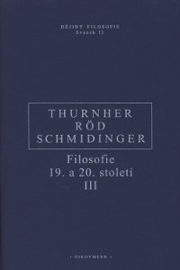 Filosofie 19. a 20. století III