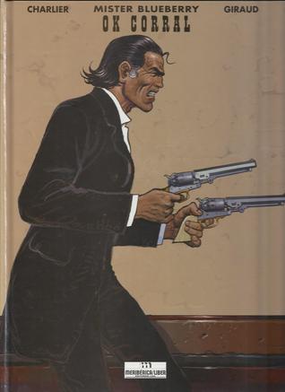 Portada de Mister Blueberry: OK Corral, de Jean-Michel Charlier