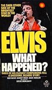 Elvis: What Happened?