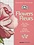 Flowers Fleurs