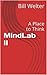 MindLab II: A Place to Think