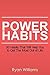 Power Habits: 50+ Habits Th...