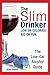 The Slim Drinker. Low-Cal A...