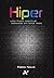 Hiper: Uma ficção espiritual baseada em fatos reais. (Portuguese Edition)