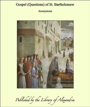Gospel (Questions) of St. Bartholomew