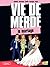 Le mariage (Vie de merde, #11)