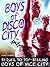 Boys of Disco City