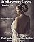 Unknown Love: Novella Two (...