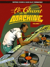 Le Chant de la machine Vol. 1 (Paperback)