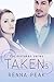 Taken #3 (Mistaken, #15)
