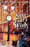 The New Year's Wish by Dani-Lyn Alexander The New Year's Wish by Dani-Lyn Alexander