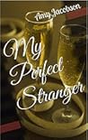 My Perfect Stranger