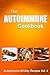 Autoimmune Cookbook: Autoimmune All-Day Recipes Vol. 4